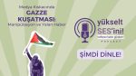Gazze Kuşatması Podcast bölümü